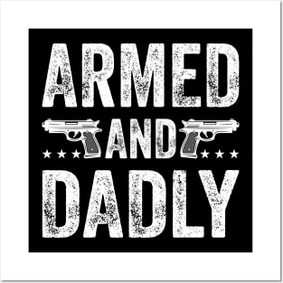 Funny Deadly Father For Fathers Day USA Flag Armed And Dadly Posters and Art